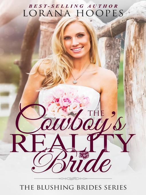 Title details for The Cowboy's Reality Bride by Lorana Hoopes - Available